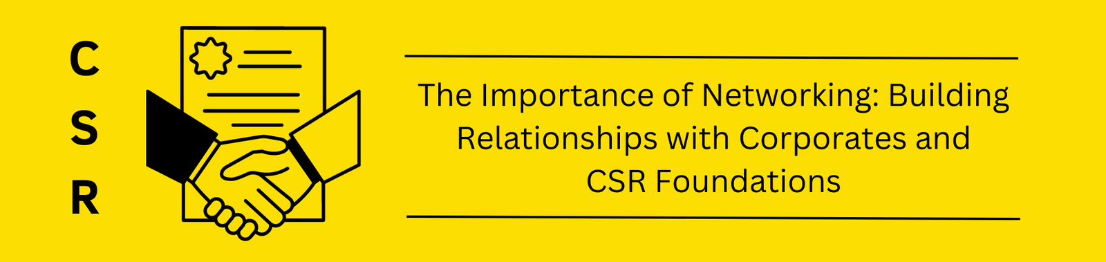 The Importance of Networking: Building Relationships with Corporates and CSR Foundations