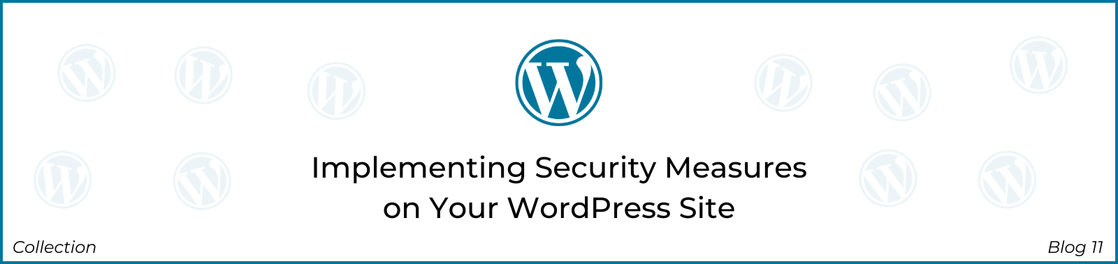 11 Wordpress Implementing Security Measures On Your Wordpress Site