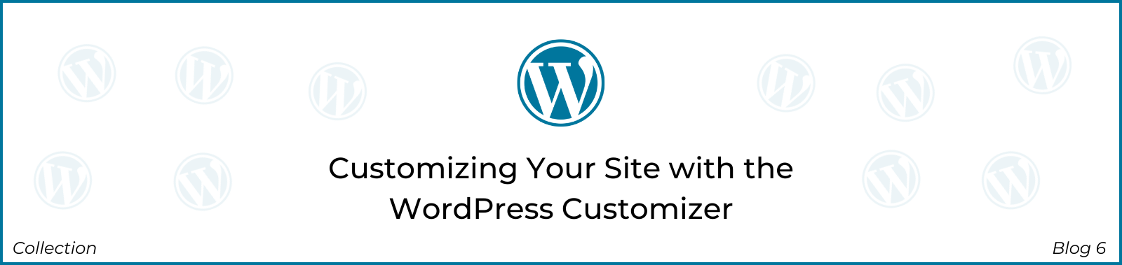 Customizing Your Site with the WordPress Customizer