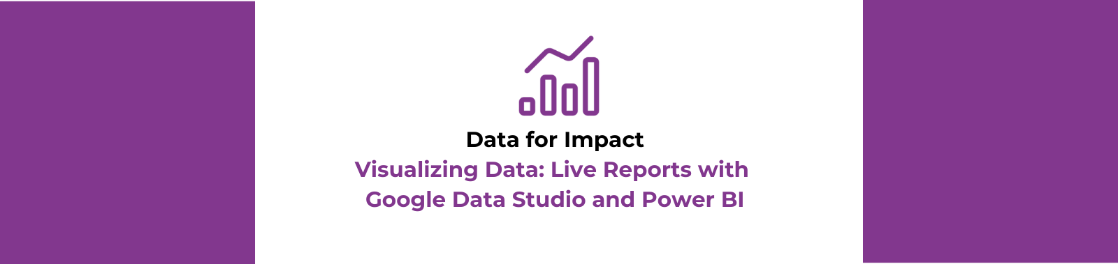 Visualizing Data: Live Reports with Google Data Studio and Power BI for Nonprofits